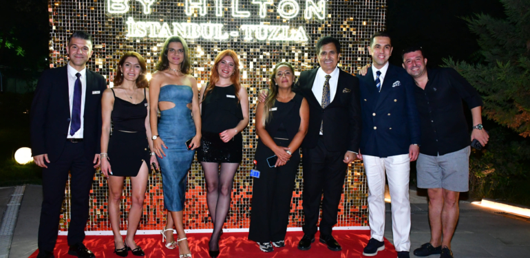 İstanbul’un Yeni Gözdesi Hilton İstanbul Tuzla’da Yıldızlar Geçidi!